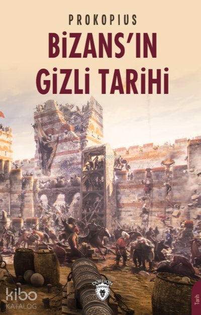 Bizans’ın Gizli Tarihi