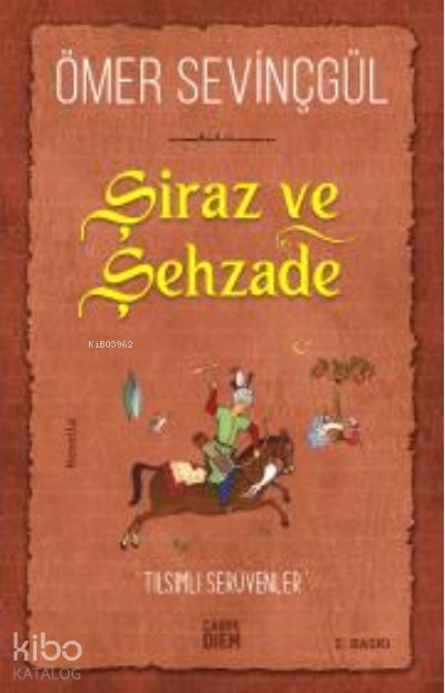 Şiraz ve Şehzade
