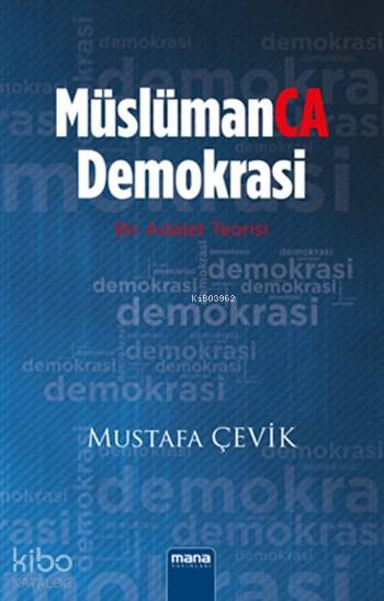MüslümanCA Demokrasi - Mustafa Çevik