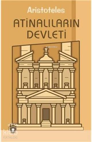 Atinalıların Devleti - Aristoteles (Aristo)