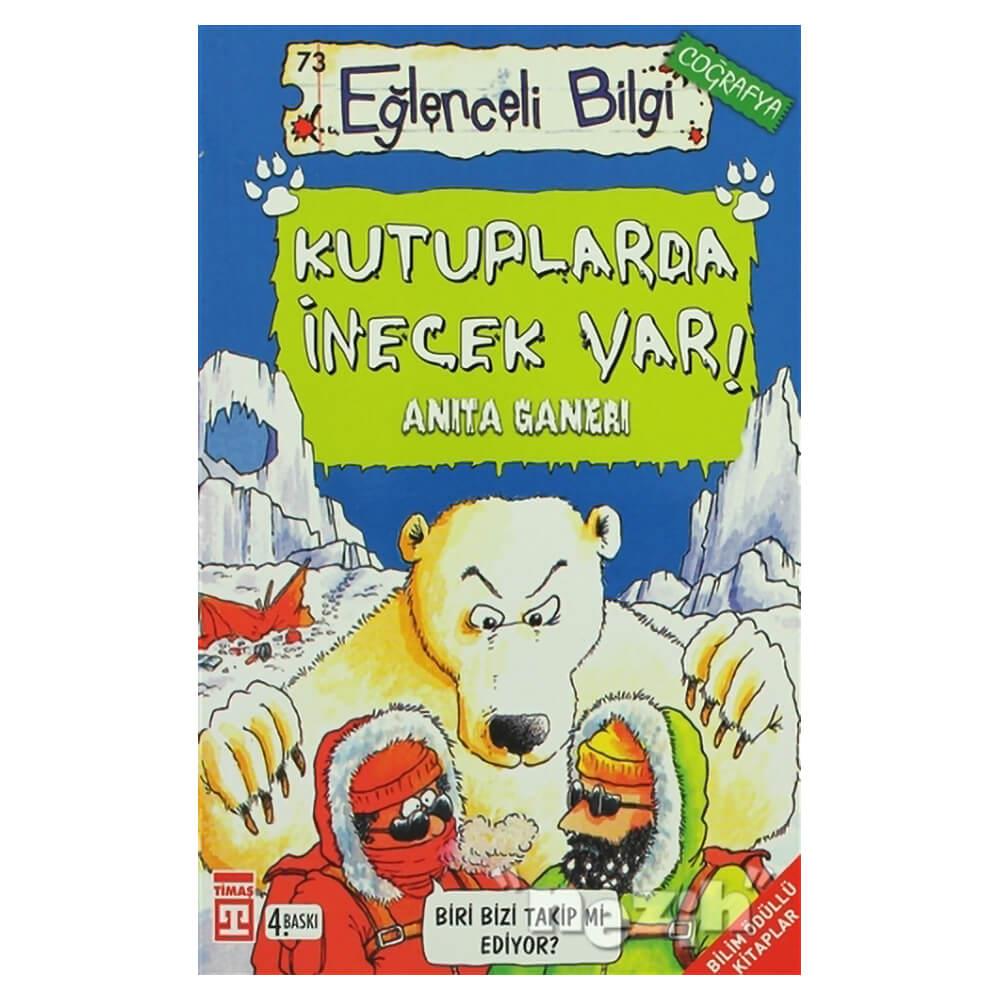 KUTUPLARDA İNECEK VAR