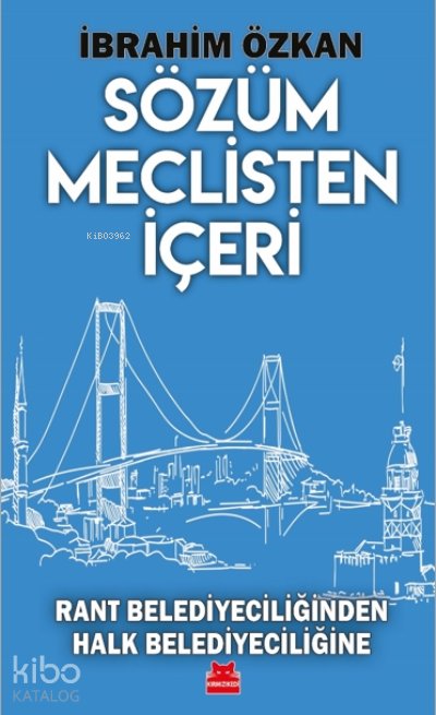 Sözüm Meclisten Dışarı