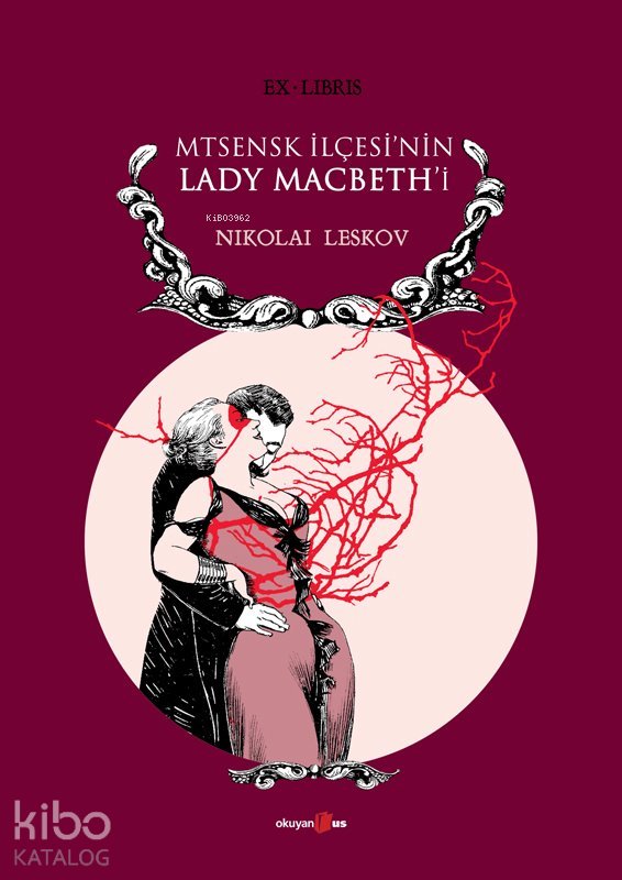 Mtsenk İlçesinin Lady Macbethi - Nikolai Leskov