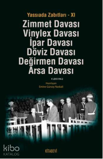 Yassıada Zabıtları - XI - Emine Gürsoy Naskali