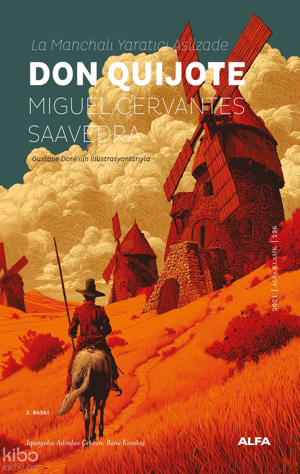 La Manchalı Yaratıcı Asilzade Don Quijote - Miguel De Cervantes Saavedra