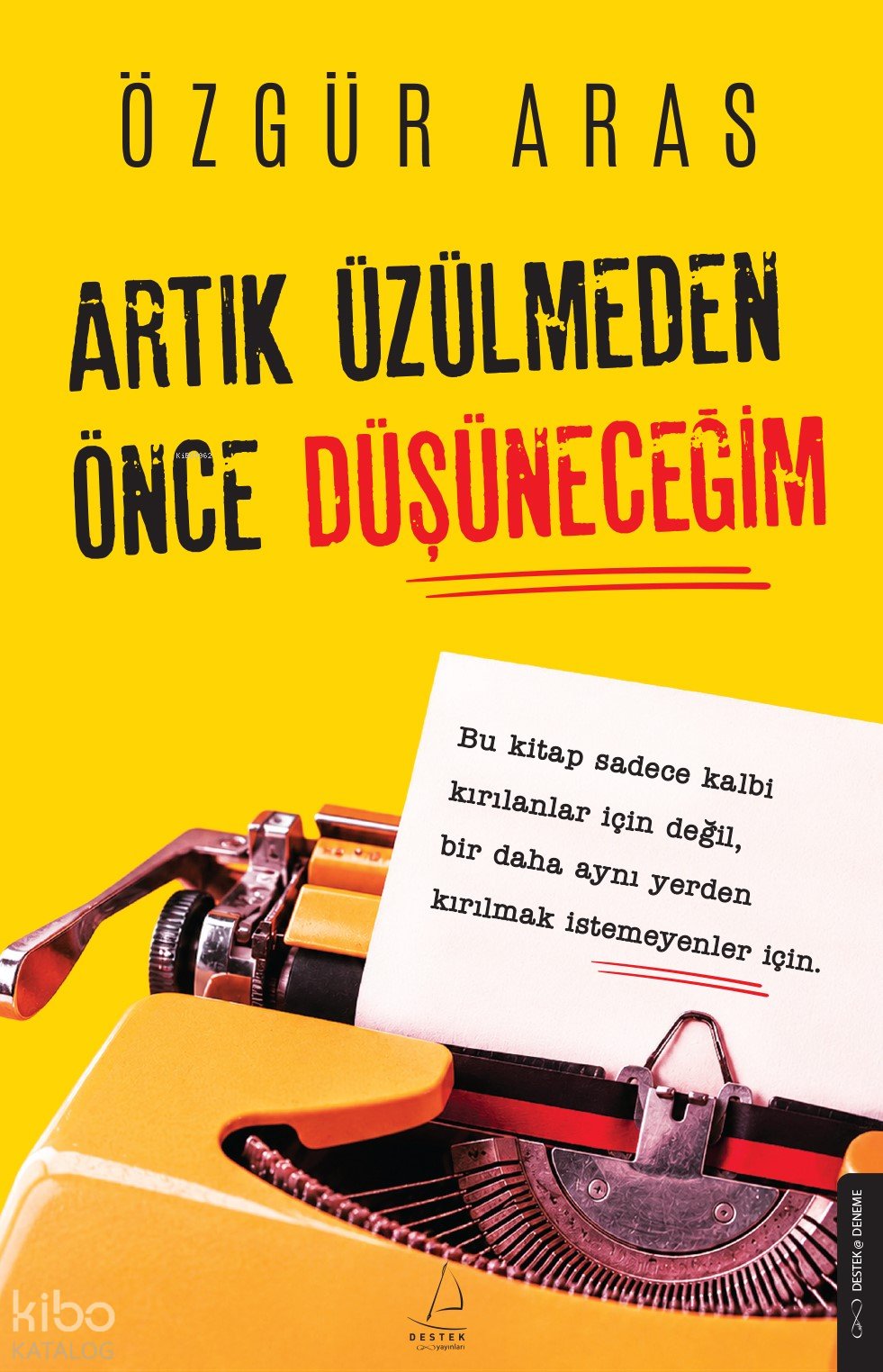 Artık Üzülmeden Önce Düşüneceğim