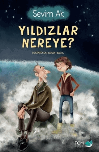YILDIZLAR NEREYE ? / SEVİM AK