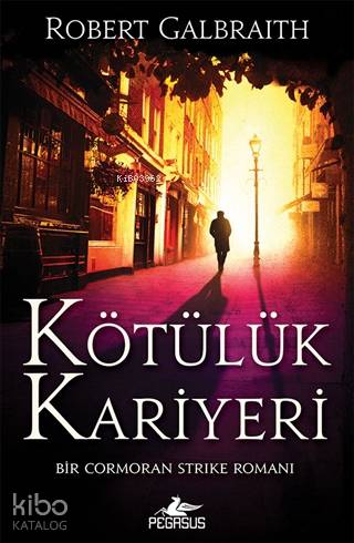 Kötülük Kariyeri - Cormoran Strike 3 - Robert Galbraith