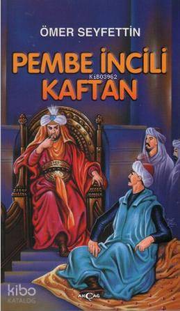 Ömer Seyfettin - Pembe İncili Kaftan