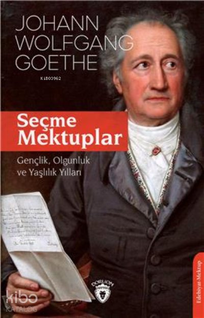 Seçme Mektuplar - Johann Wolfgang Von Goethe