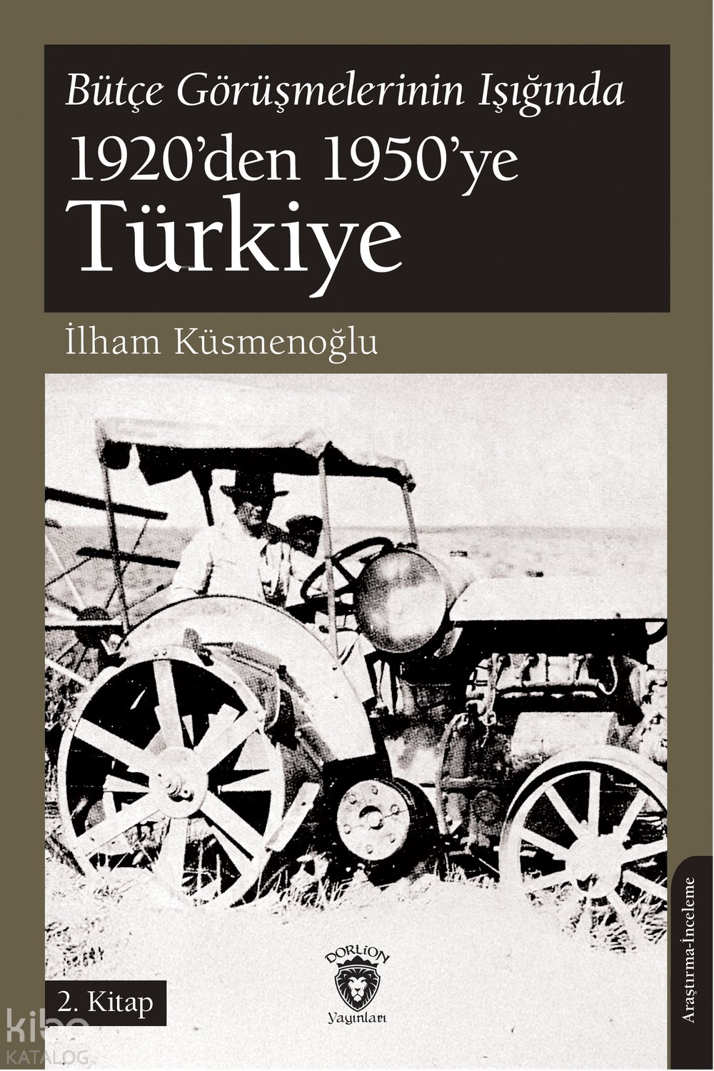 Bütçe Görüşmelerinin Işığında 1920’den 1950’ye Türkiye
