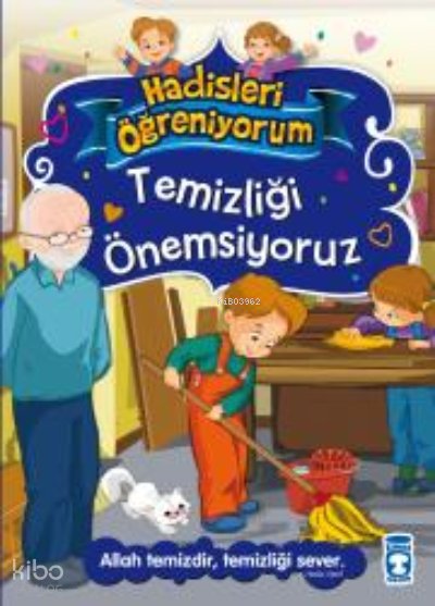 Temizliği Önemsiyoruz - Hadisleri Öğreniyorum - Nurşen Şirin