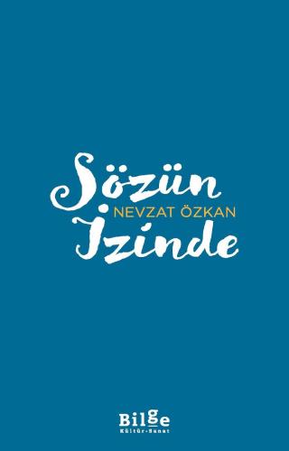 Sözün İzinde - Nevzat Özkan