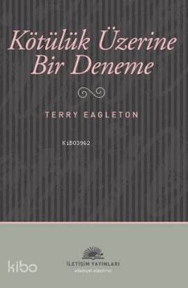 Kötülük Üzerine Bir Deneme - Terry Eagleton
