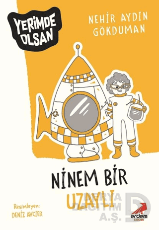 YERİMDE OLSAN - 1 NİNEM BİR UZAYLI