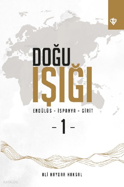 Doğu Işığı Endülüs - İspanya - Girit -1 - Ali Haydar Haksal