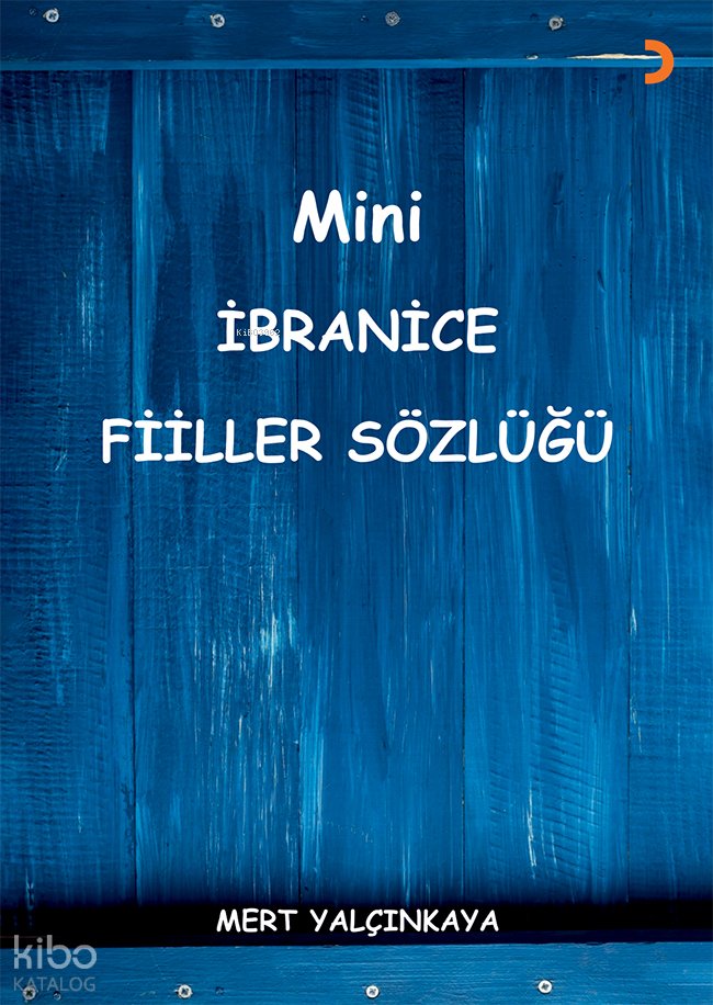 Mini İbranice Fiiller Sözlüğü