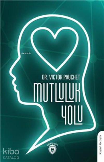 Mutluluk Yolu - Victor Pauchet