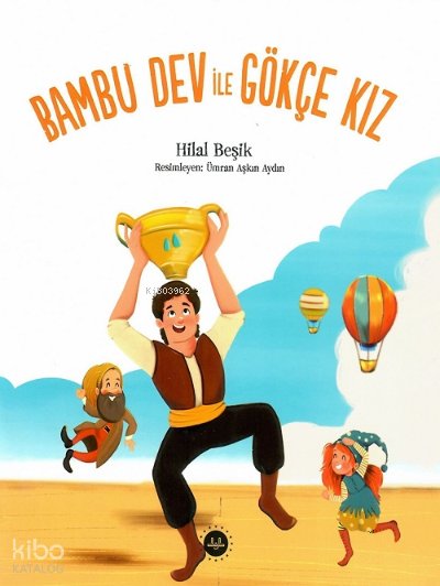 Bambu Dev ile Gökçe Kız - Hilal Beşik