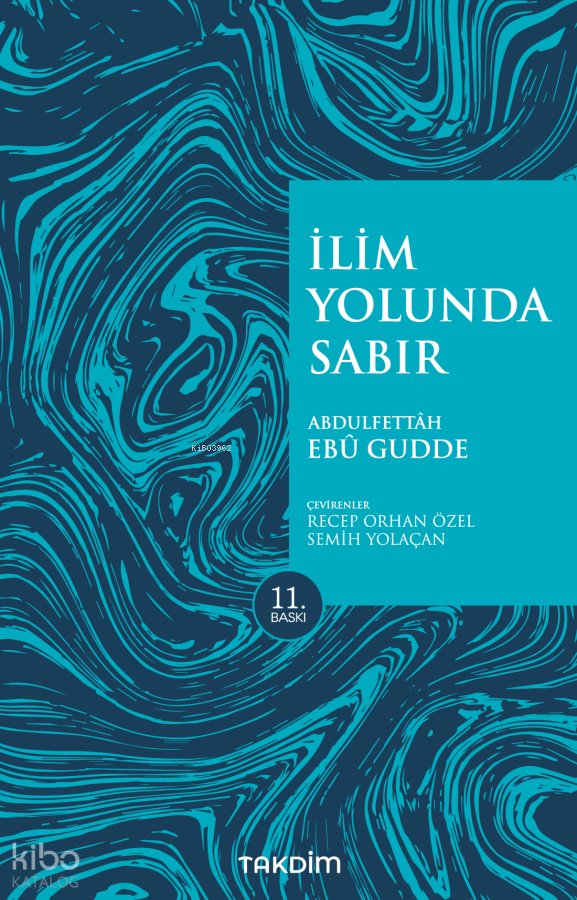 İlim Yolunda Sabır (Pratik Baskı) - Abdulfettah Ebu Gudde