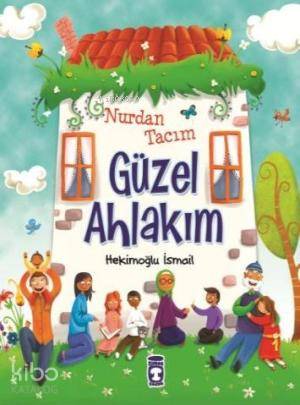 Nurdan Tacım Güzel Ahlakım