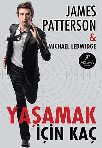 Yaşamak İçin Kaç - James Patterson