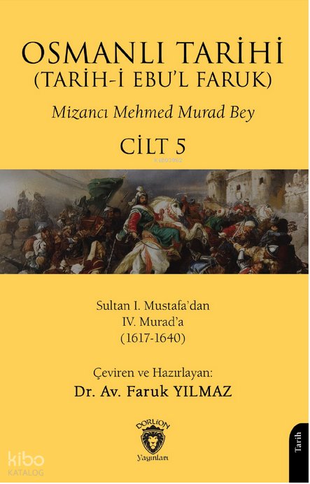 Osmanlı Tarihi (Tarih-i Ebu'l Faruk) Cilt 5