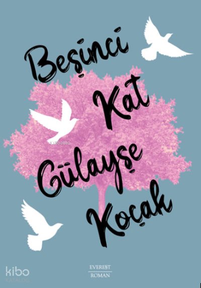 Beşinci Kat - Gülayşe Koçak