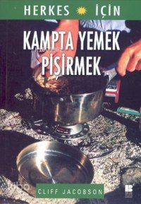 Kampta Yemek Pişirmek - Cliff Jacobson