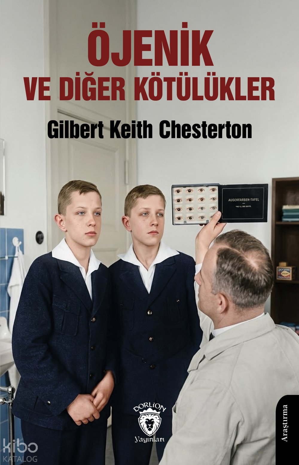 Öjenik ve Diğer Kötüler - Gilbert Keith Chesterton