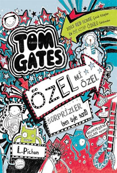 Tom Gates Özel mi Özel Sürprizler Sen Öyle San! - Liz Pichon