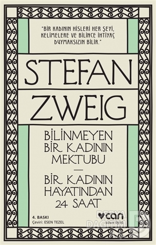 Bilinmeyen Bir Kadının Mektubu - Bir Kadının Hayatından 24 Saat - Stefan Zweig