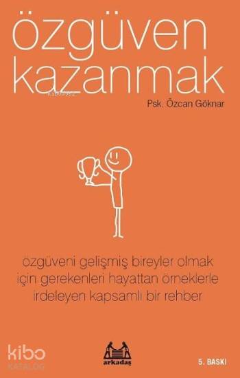 Özgüven Kazanmak - Özcan Göknar