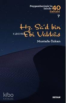 Hz. Sa‘d b. Ebî Vakkas