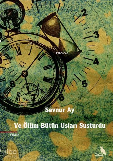 Ve Ölüm Bütün Usları Susturdu