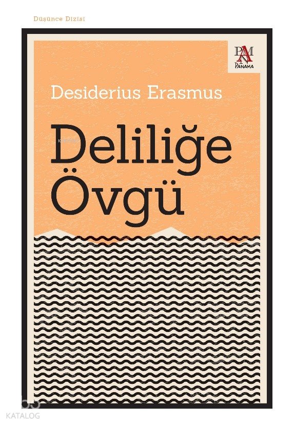 Deliliğe Övgü