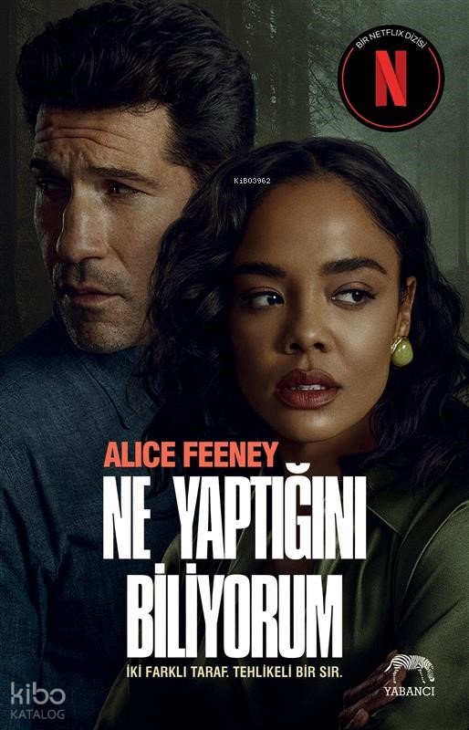 Ne Yaptığını Biliyorum (Netflix Özel Baskı) - Alice Feeney