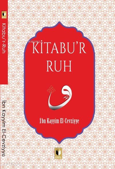 Kitabu'r Ruh - İbn Kayyim El-Cevziyye