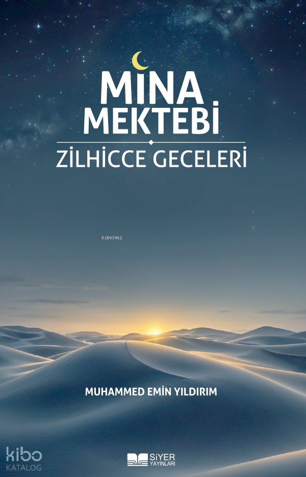 Mina Mektebi Zilhicce Geceleri - Muhammed Emin Yıldırım