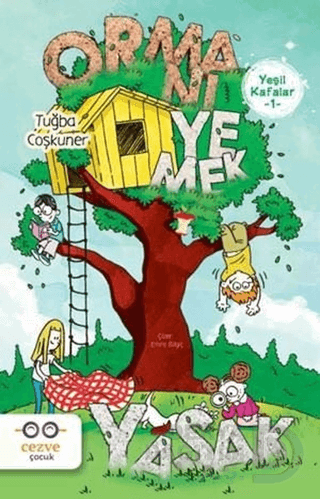 ORMANI YEMEK YASAK - YEŞİL KAFALAR 1