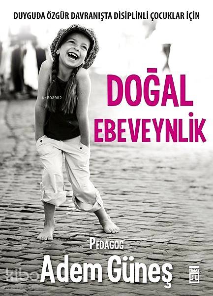 Doğal Ebeveynlik - Adem Güneş (Pedagog)