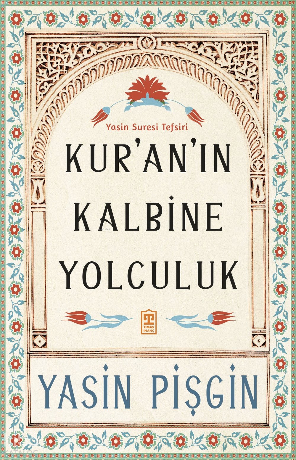Kuranın Kalbine Yolculuk