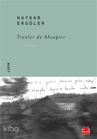 Trenler de Ahşaptır - Haydar Ergülen