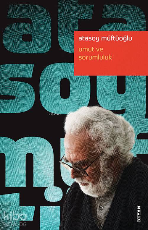 Umut ve Sorumluluk - Atasoy Müftüoğlu