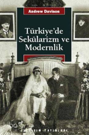 Türkiye'de Sekülarizm ve Modernlik