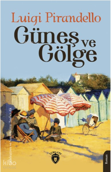 Güneş ve Gölge - Luigi Pirandello