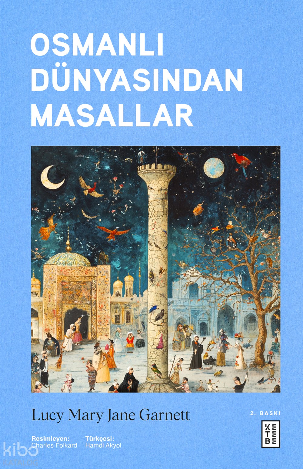 Osmanlı Dünyasından Masallar - Lucy Mary Jane Garnett
