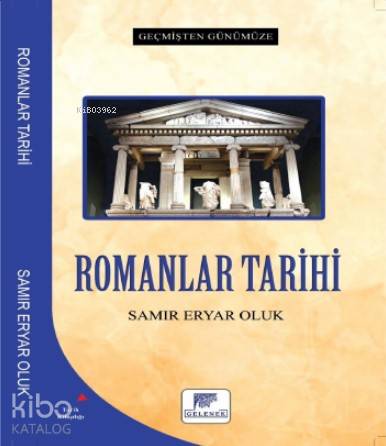 Romanlar Tarihi - Geçmişten Günümüze - Samir Eryar Oluk