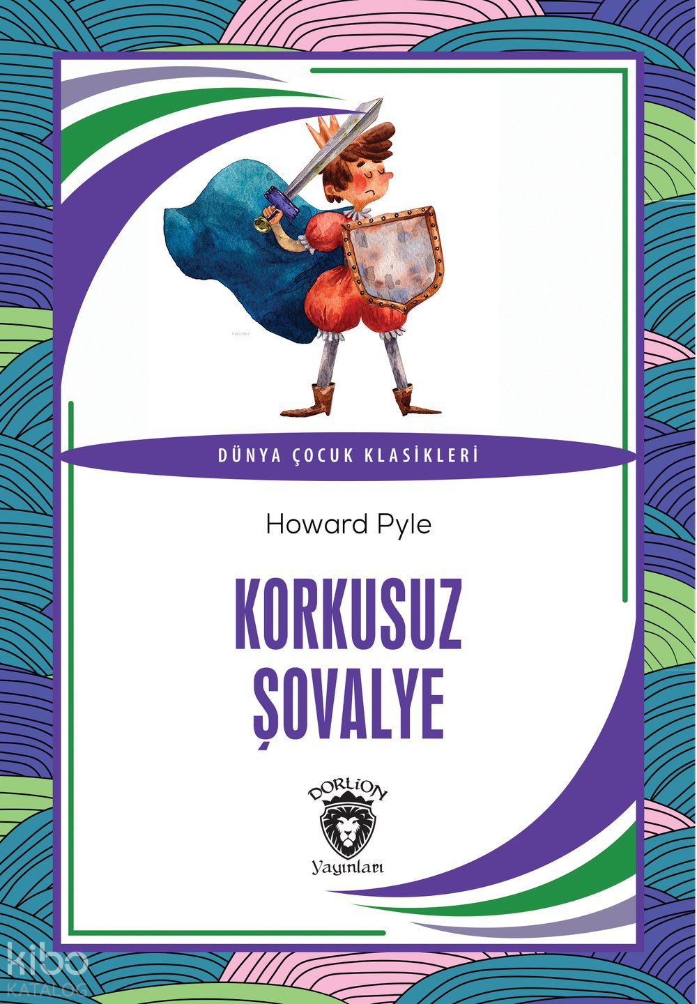 Korkusuz Şovalye - Howard Pyle