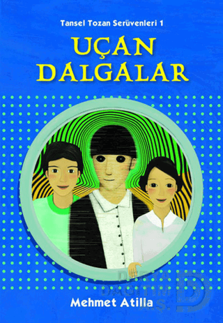 UÇAN DALGALAR